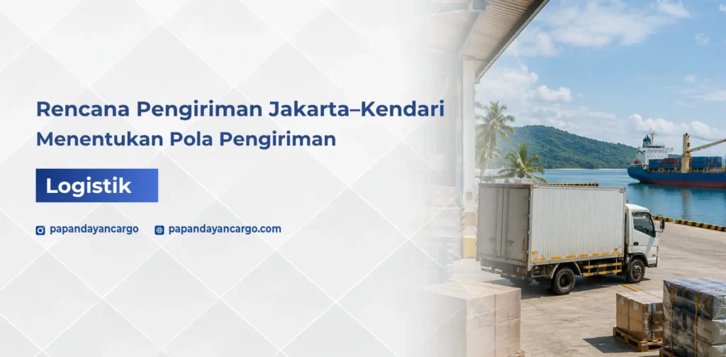Pengiriman rutin Jakarta Kendari membutuhkan pola kirim yang disesuaikan dengan volume, jadwal, dan kebutuhan distribusi barang.