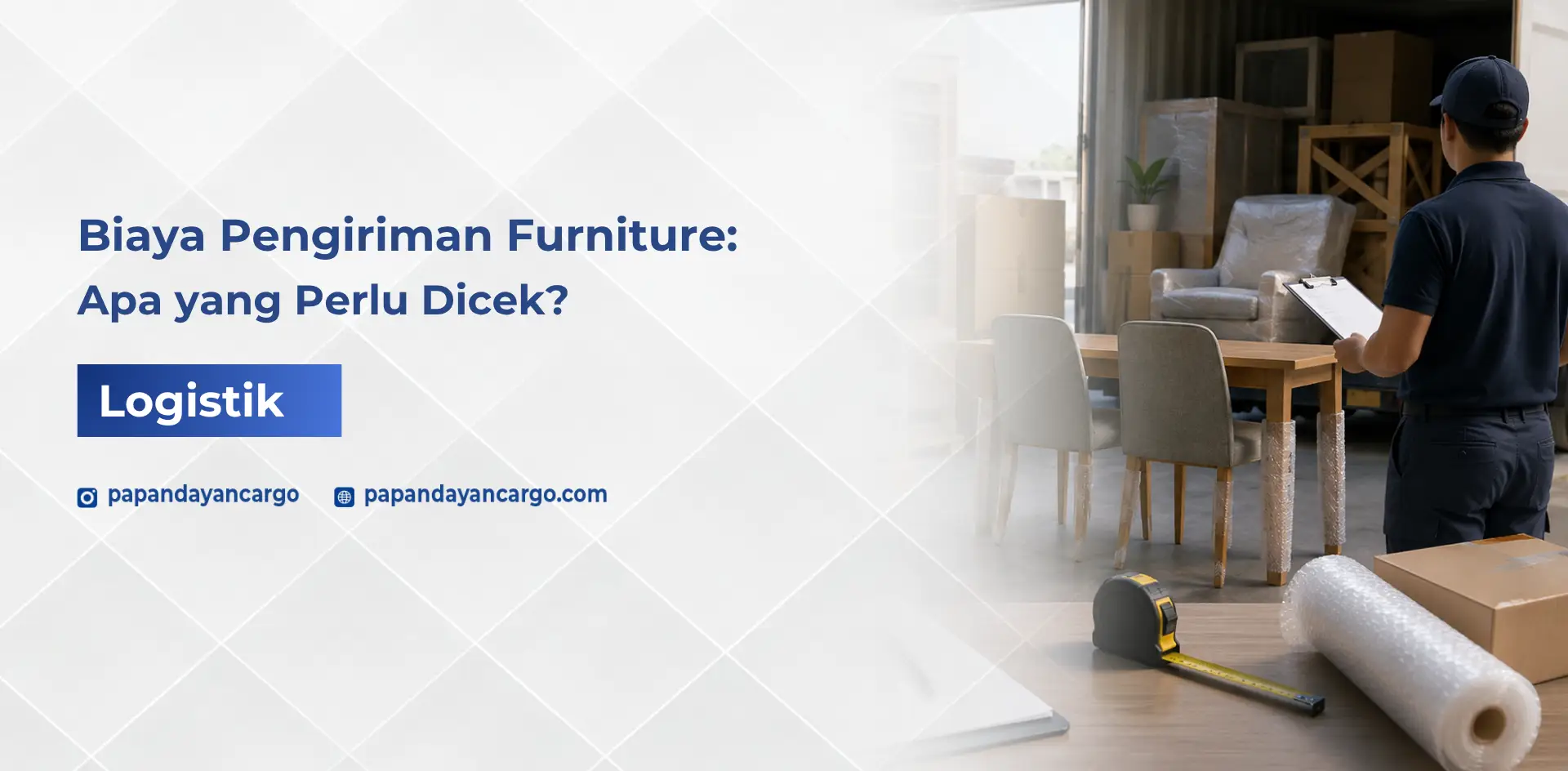 Biaya pengiriman furniture dipengaruhi ukuran, berat, volume, serta kebutuhan penanganan barang selama proses pengiriman.