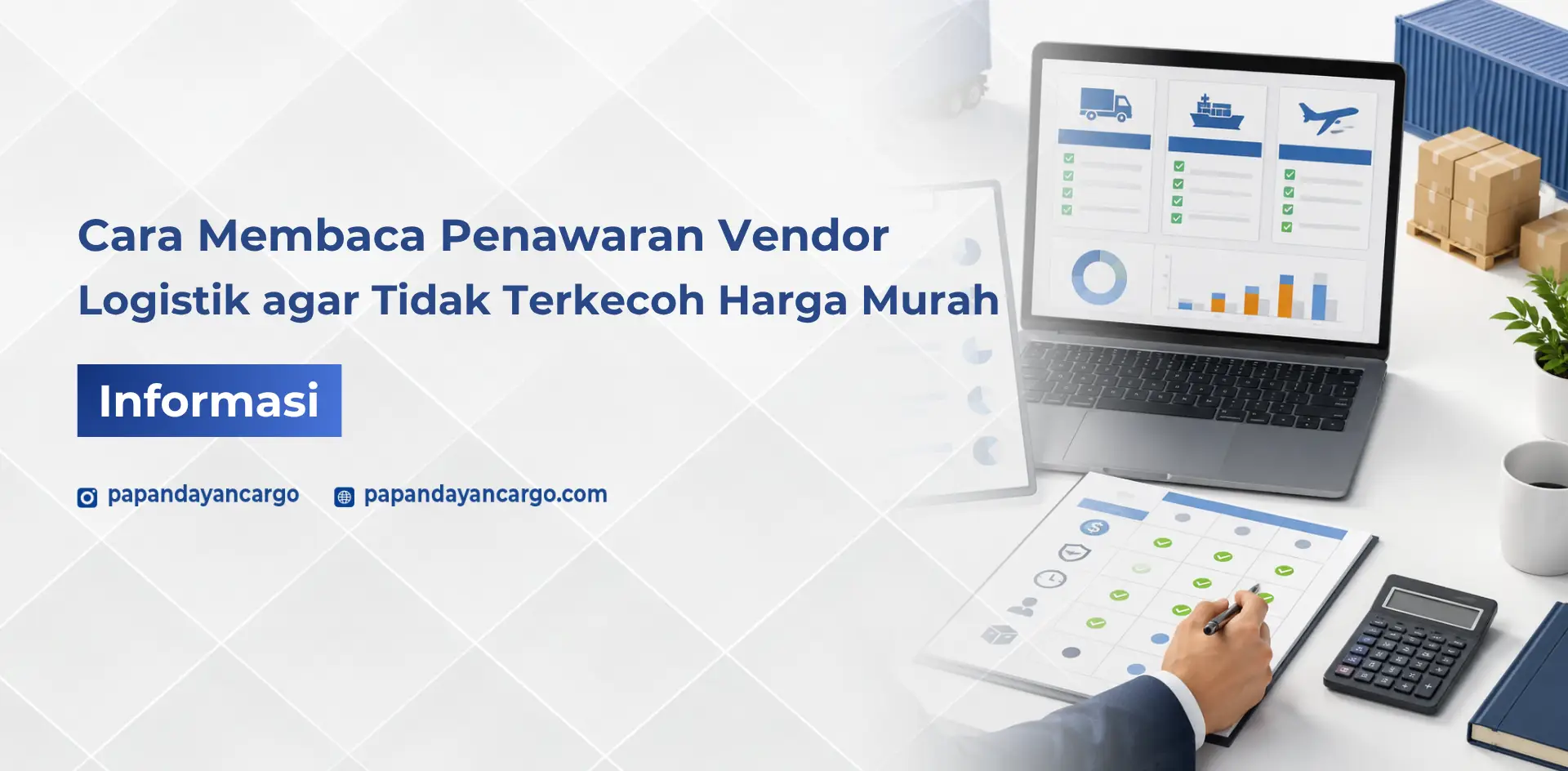 Cara membaca penawaran vendor logistik membantu membandingkan biaya, layanan, rute, dan ketentuan sebelum memilih vendor.