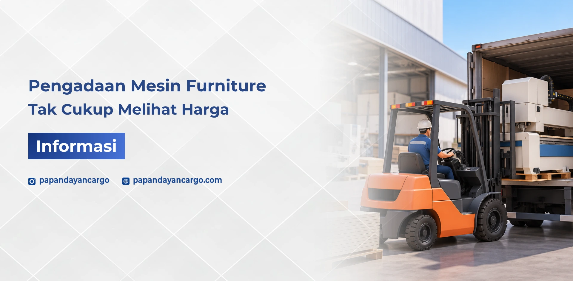 Pengadaan mesin industri furniture perlu mempertimbangkan kebutuhan pengiriman mesin berukuran besar hingga lokasi tujuan.