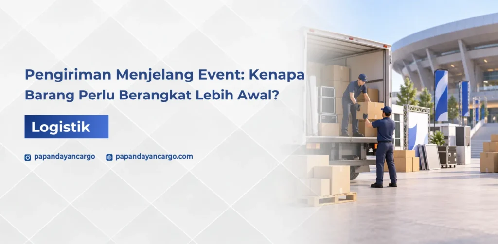 Pengiriman barang untuk event yang membutuhkan koordinasi logistik agar perlengkapan tiba sesuai jadwal dan lokasi acara.