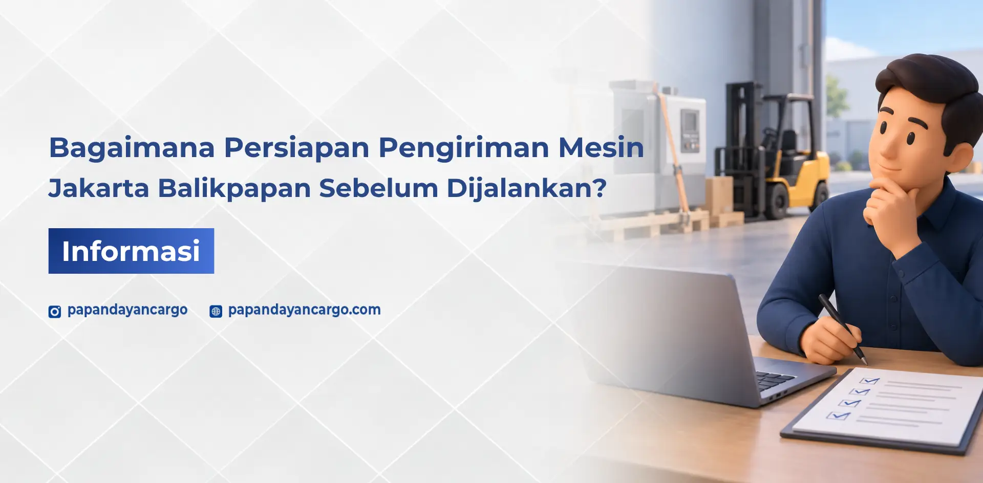 Persiapan pengiriman mesin Jakarta Balikpapan dengan memastikan kondisi, ukuran, dan kebutuhan penanganan sebelum barang dikirim.