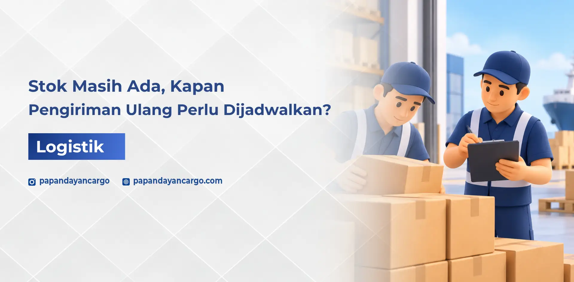 Dua staf logistik memeriksa dan menyiapkan barang di gudang untuk menentukan jadwal pengiriman ulang stok ke cabang distribusi.