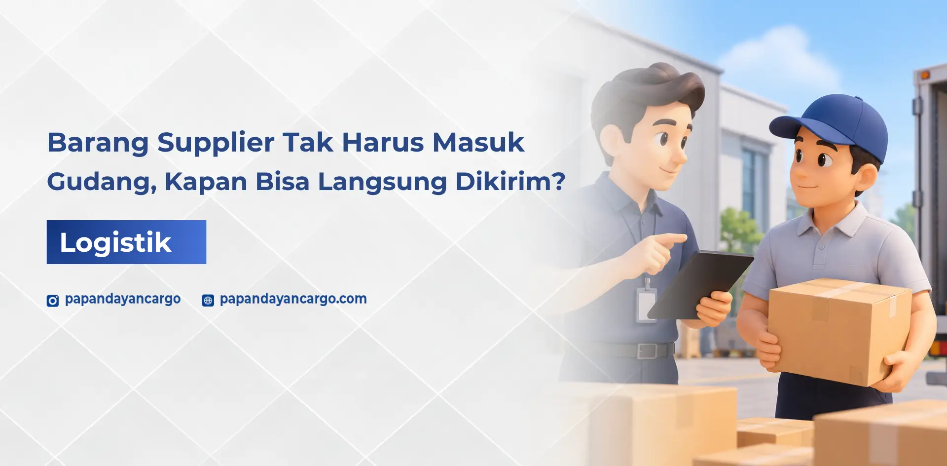 Staf logistik memeriksa kesiapan barang bersama pemasok untuk proses pengiriman langsung dari supplier ke lokasi tujuan tanpa melalui gudang perusahaan.