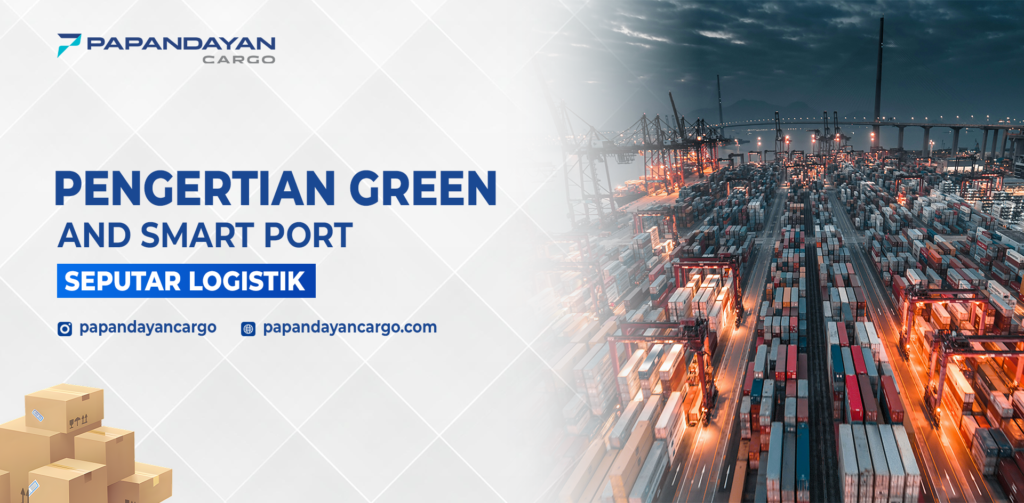 Apa itu green and smart port?