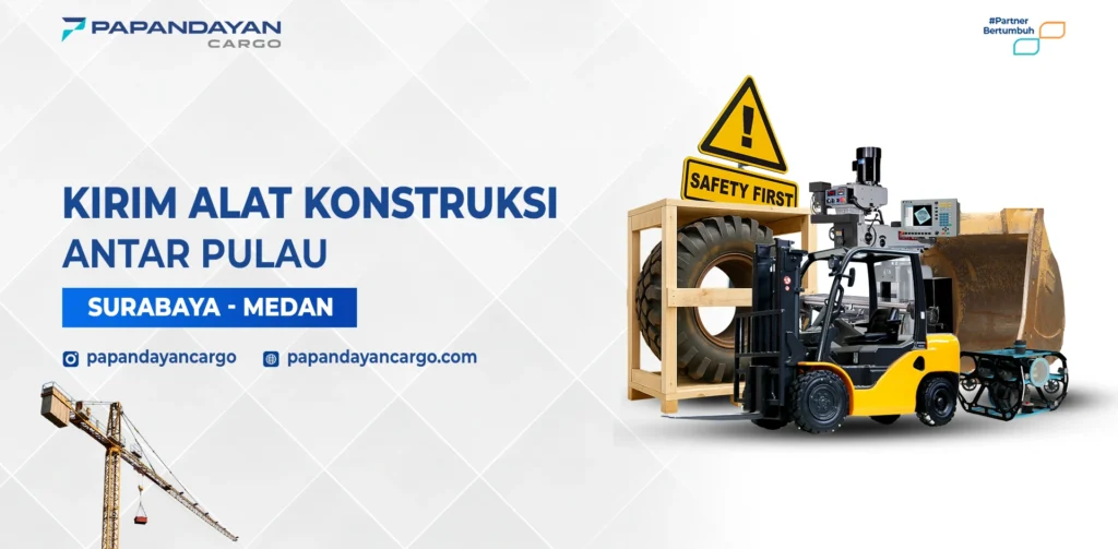 Jasa Kirim Alat Konstruksi Surabaya Medan